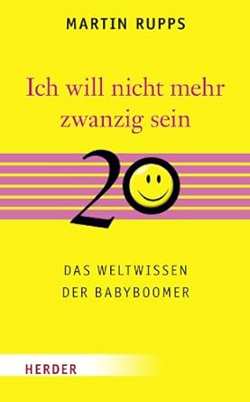 Martin Rupps Will ich noch einmal 20 sein Buchcover Babyboomer Generation