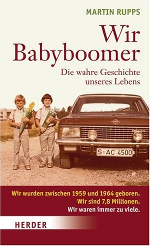 Martin Rupps Wir die Babyboomer Buchcover Babyboomer Generation